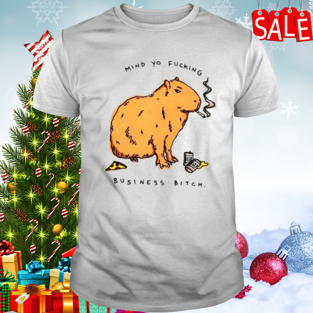 Capybara mind yo fucking business bitch shirt