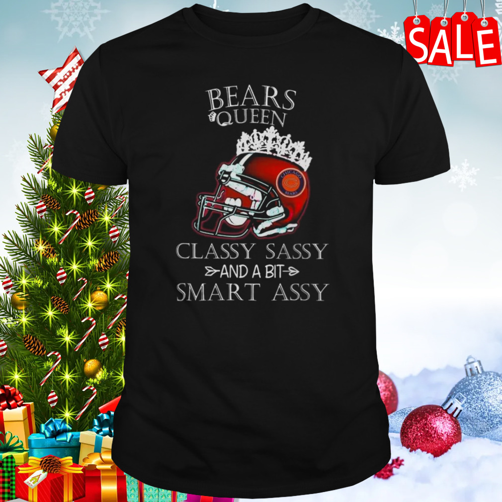 Chicago Bears Queen Classy Sassy And A Bit Smart Assy Helmet 2023 T-shirt