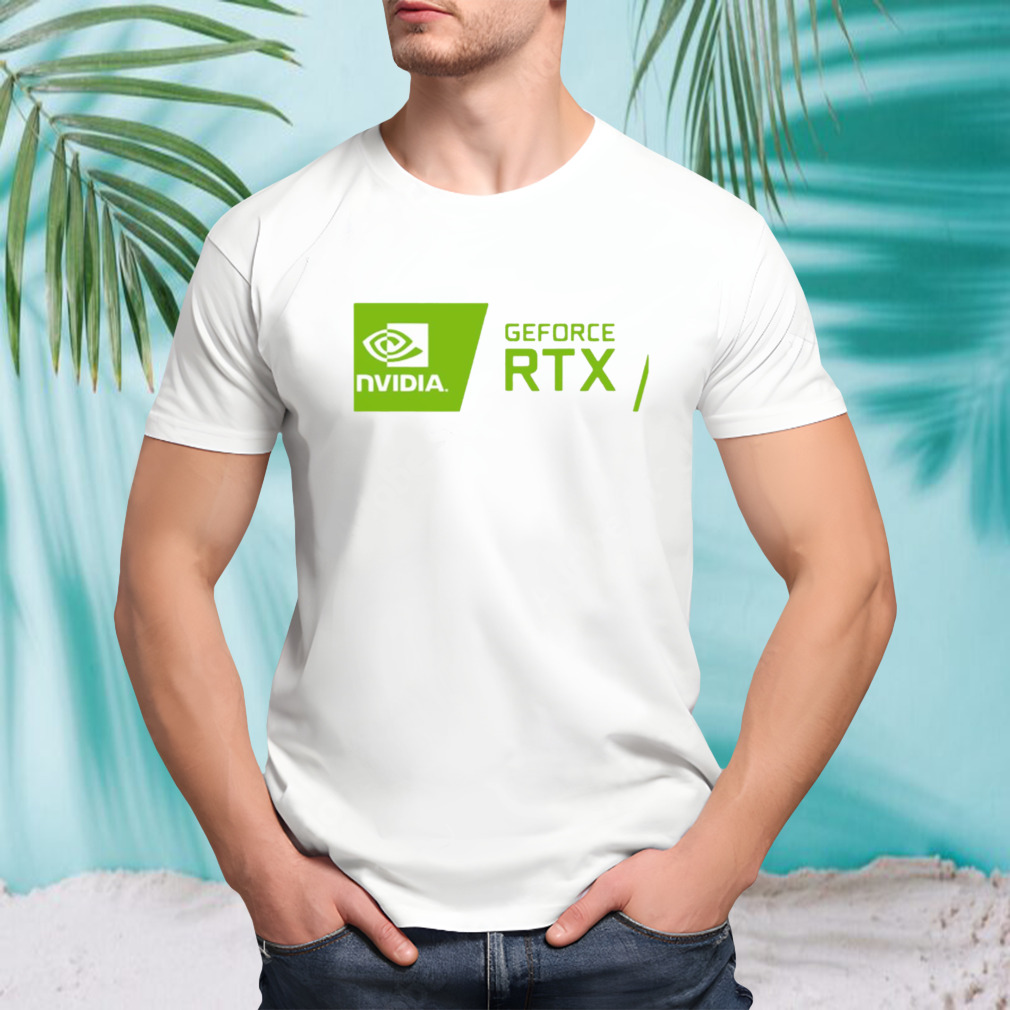 Nvidia Geforce Rtx shirt