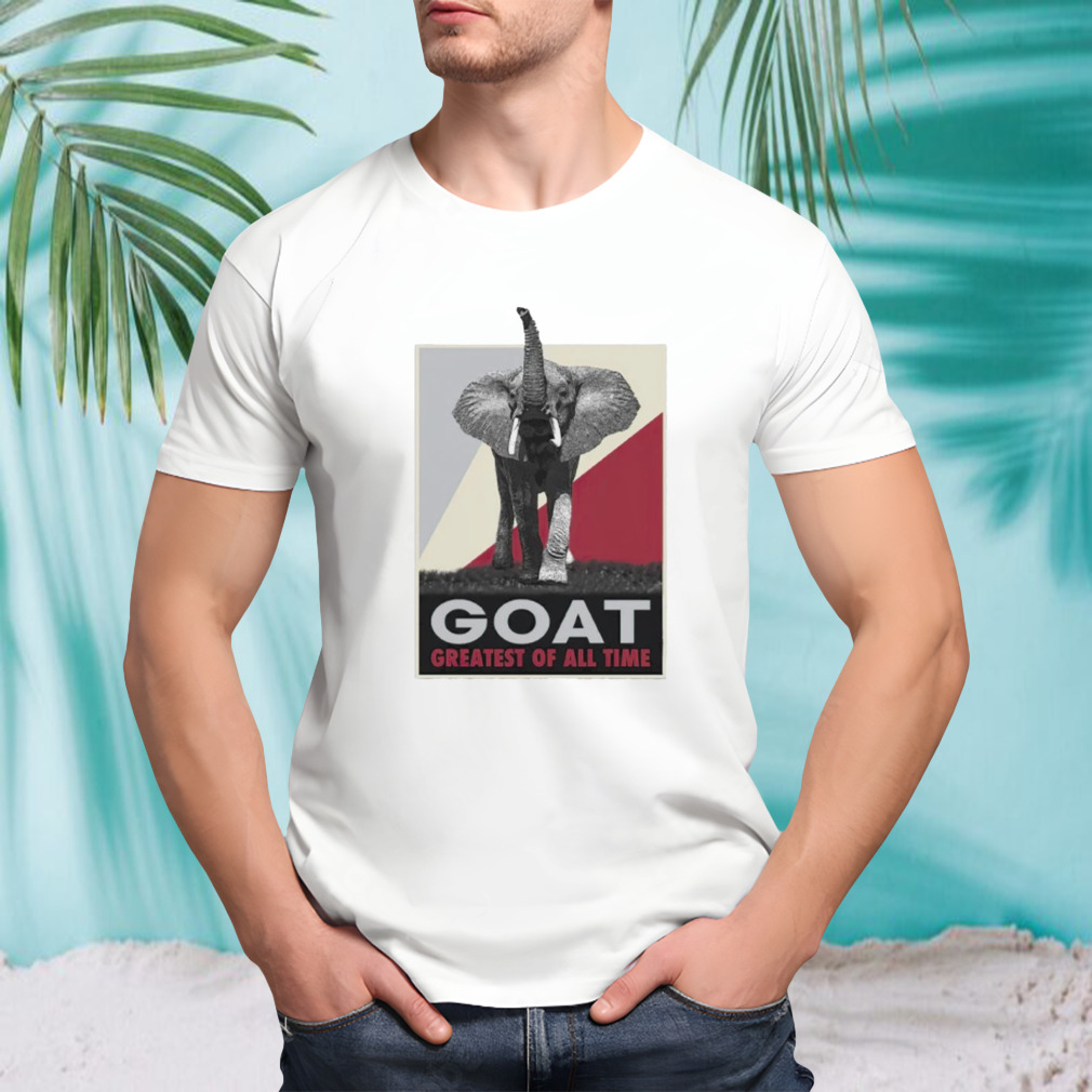 Alabama Crimson Tide goat greatest of all time shirt