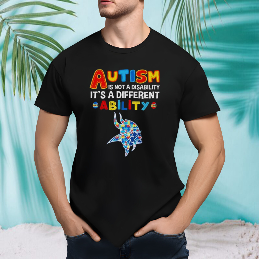 Minnesota Vikings Autism Is Not A Disability It’s A Different Ability Shirt