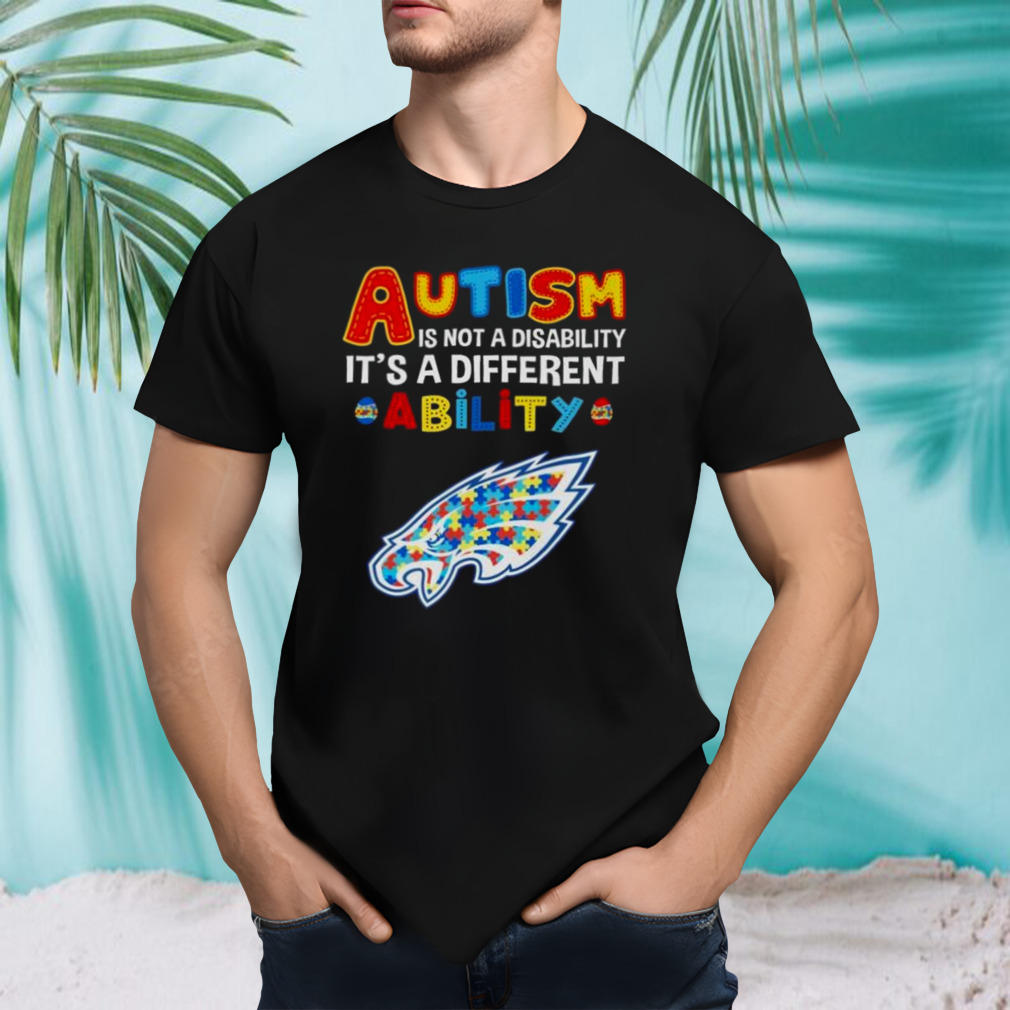 Philadelphia Eagles Autism Is Not A Disability It’s A Different Ability Shirt