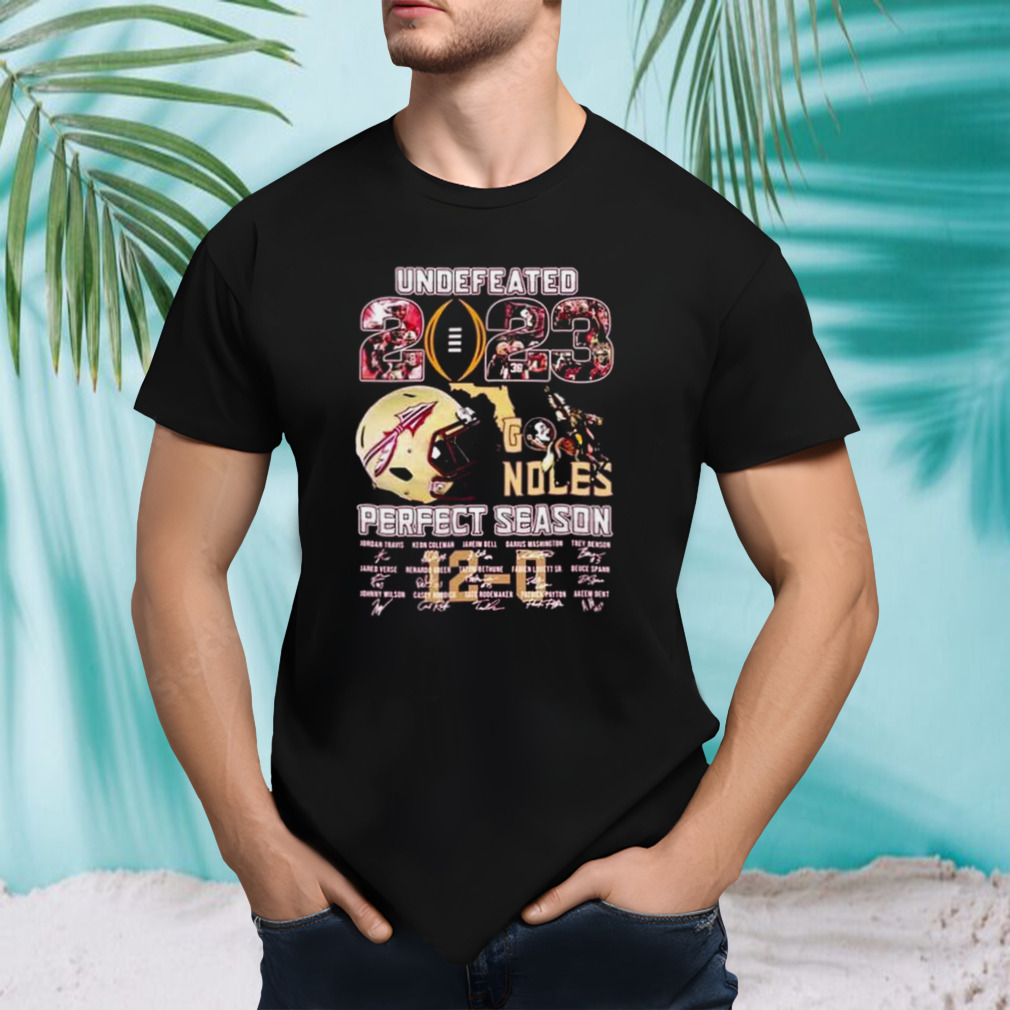 Undefeated 2023 Go Noles Perfect Season 12-0 Florida State Seminoles Signatures T-Shirt