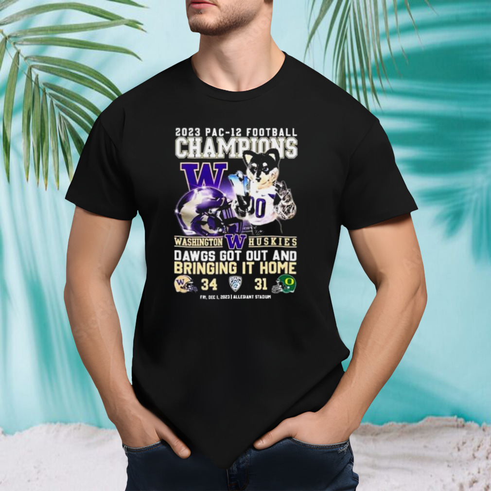 Washington Huskies 2023 PAC-12 Football Champions Dawgs Got Out And Bringing It Home T-Shirt Washington Huskies 2023 PAC-12 Football Champions Dawgs Got Out And Bringing It Home T-Shirt