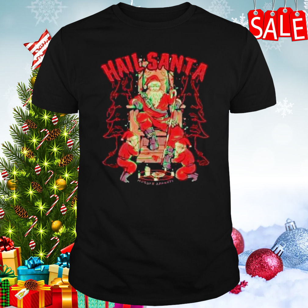 Hail Santa Christmas Shirt