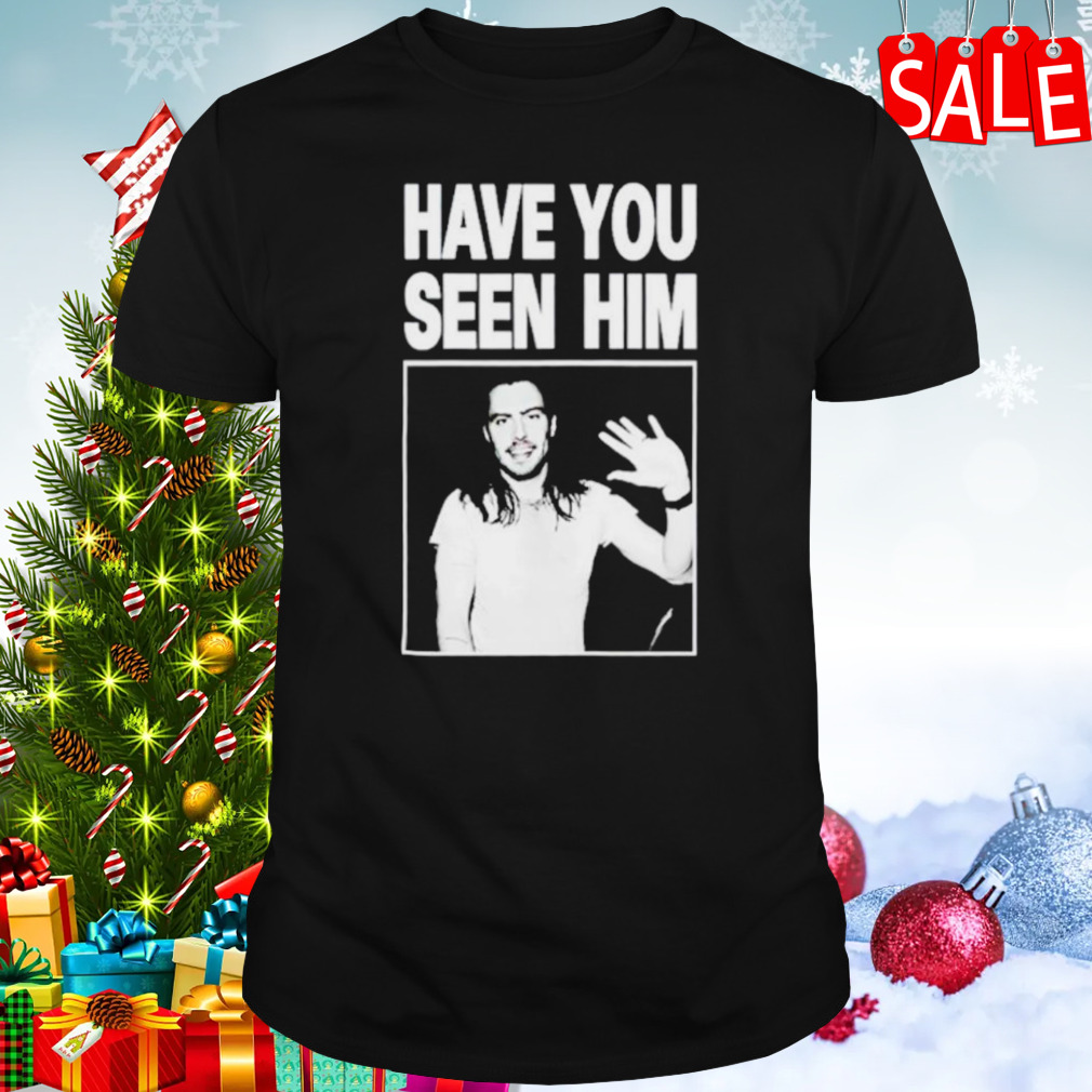 Have you seen him Andrew W.K shirt