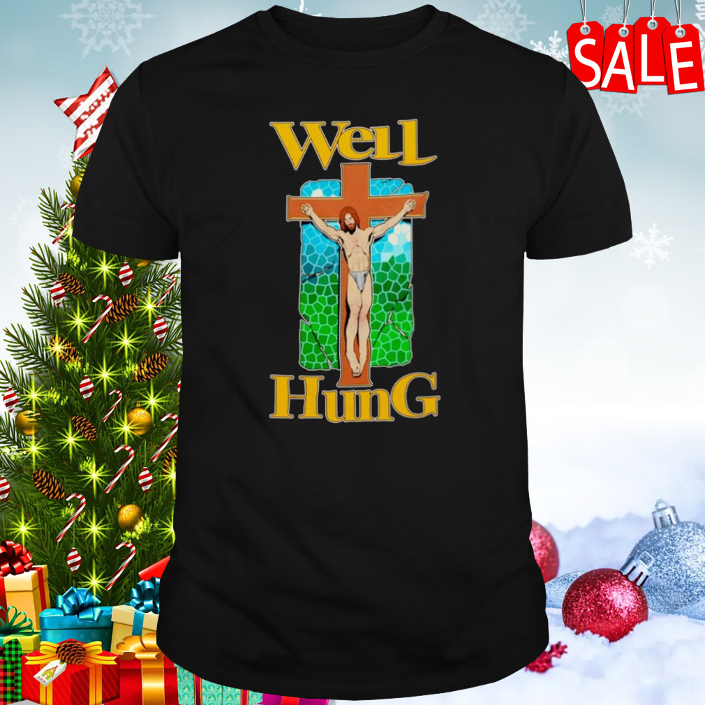 Jesus well hung shirt