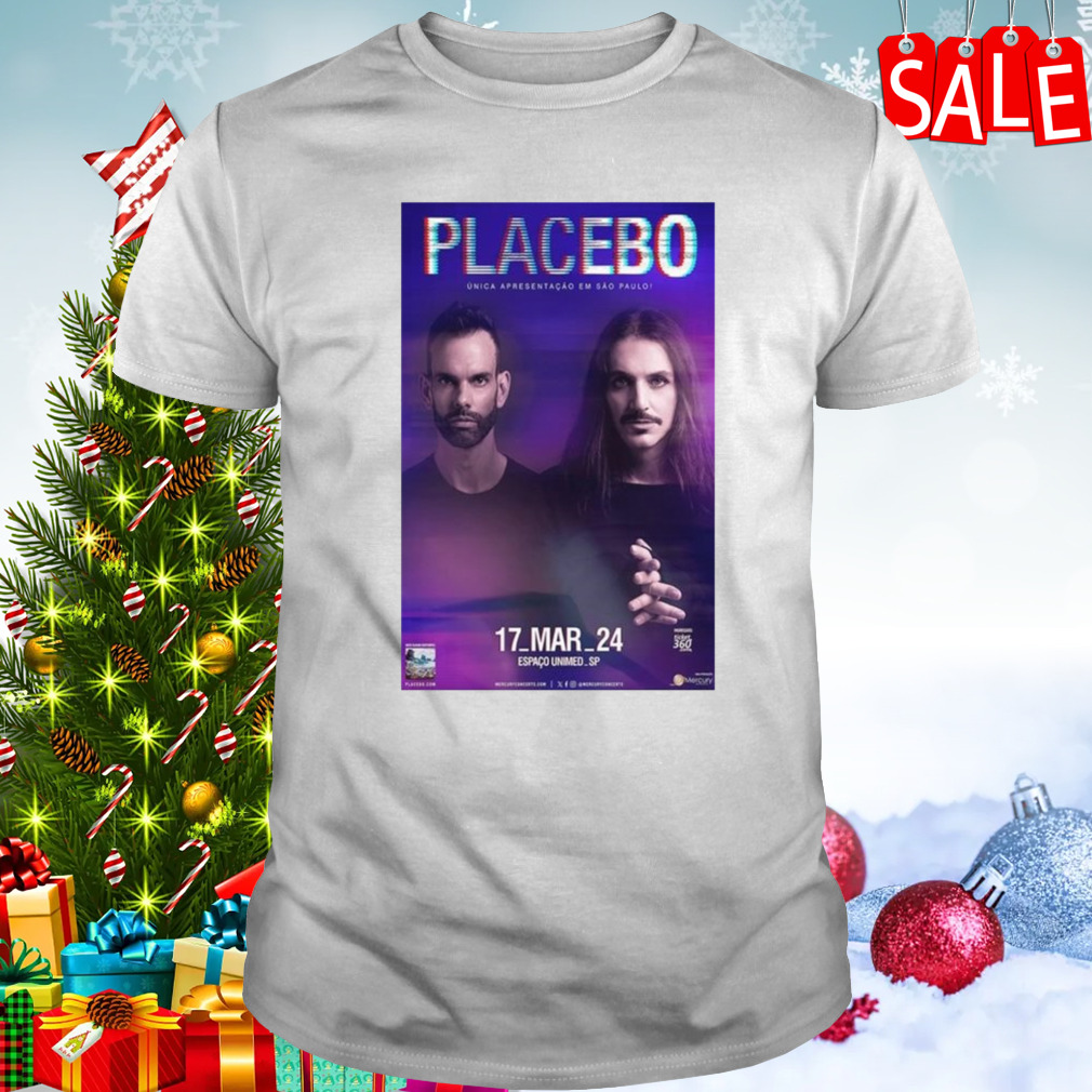 Placebo Espaco Unimed São Paulo Mar 17 2024 T-shirt