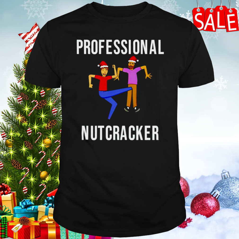 Professional Nutcracker Christmas shirt