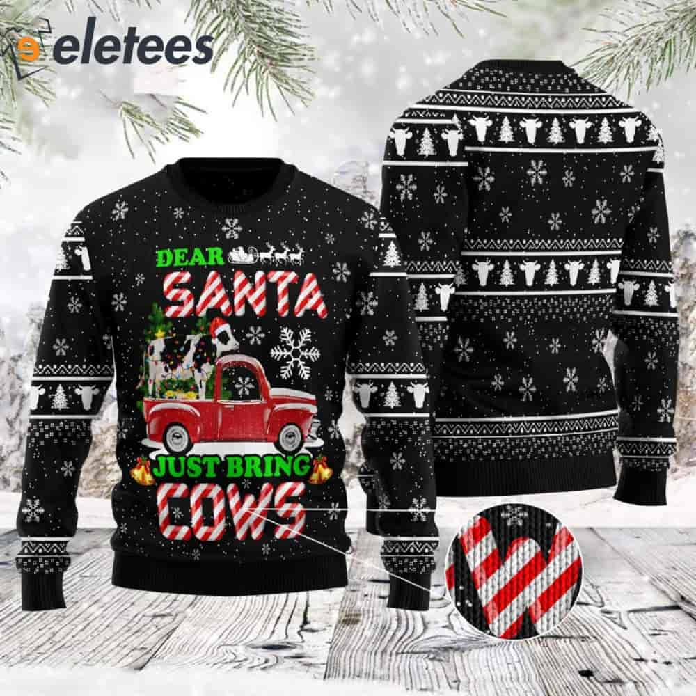 Dear Santa Just Bring Cow Ugly Christmas Sweater