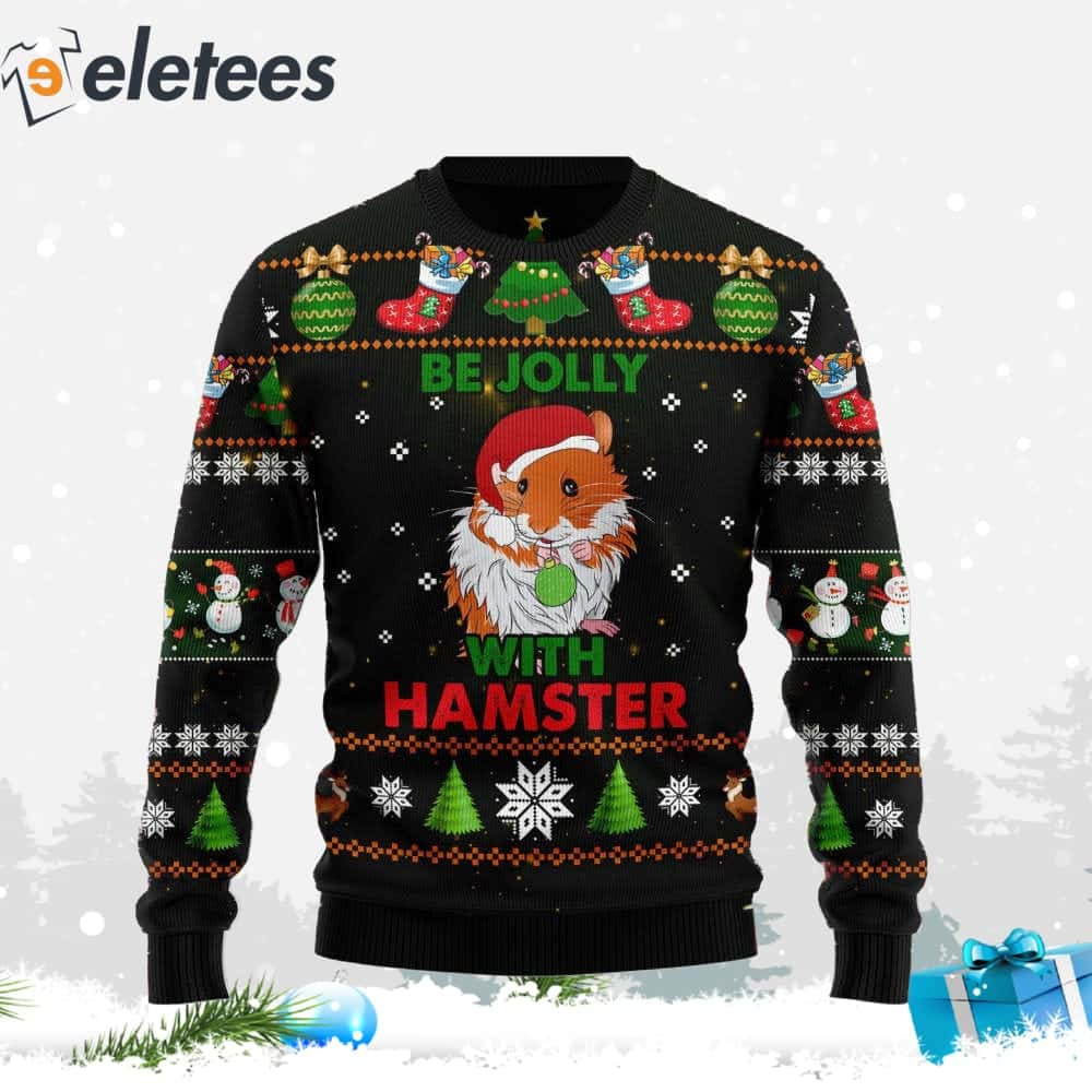 Hamster Be Jolly Ugly Christmas Sweater