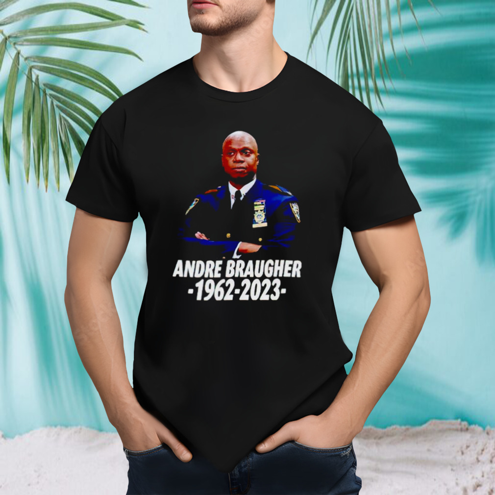 RIP Andre Braugher 1962 2023 shirt