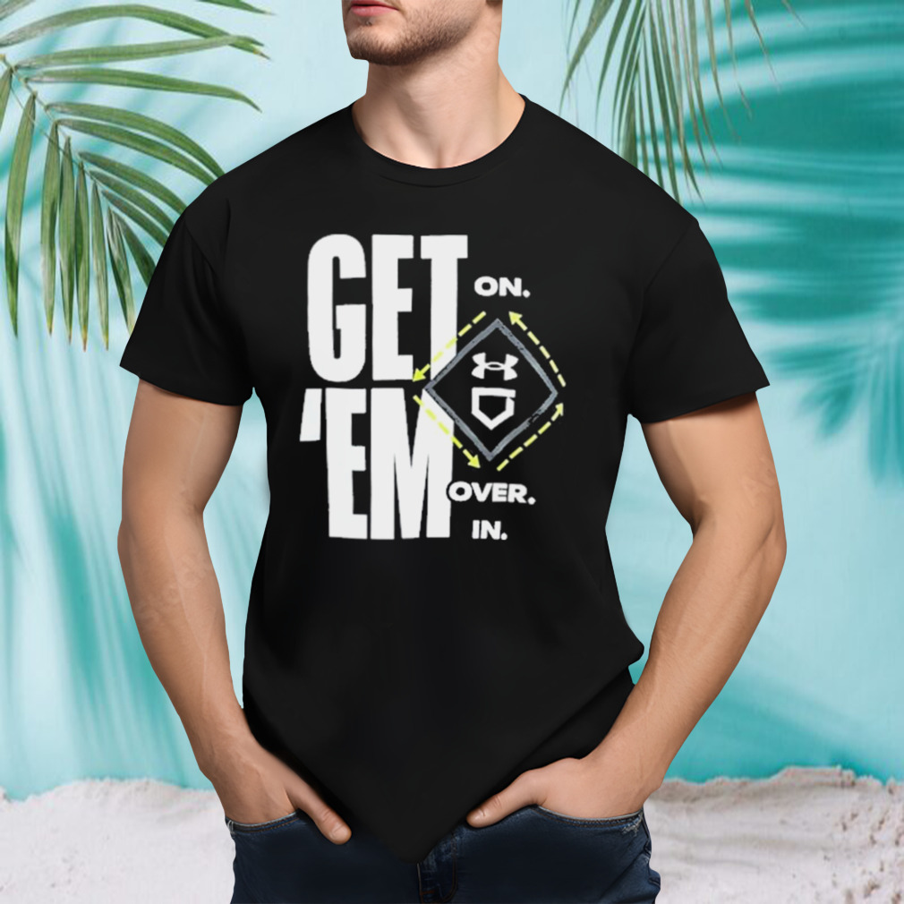 Ua Baseball Get’ On Em Over In T-shirt