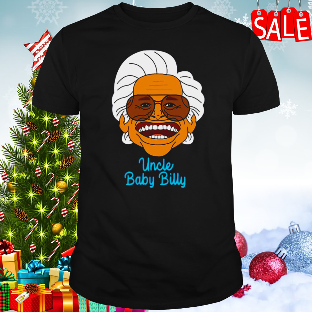 Uncle Baby Billy shirt