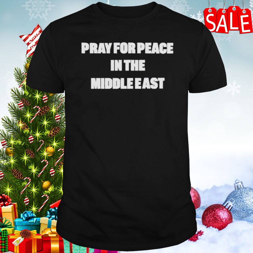 D J Reader Pray For Peace In The Middle East shirt