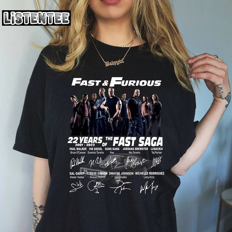 Fast And Furious Shirt 22 Years Of The Fast Saga 2001 2023 Signature Shirt