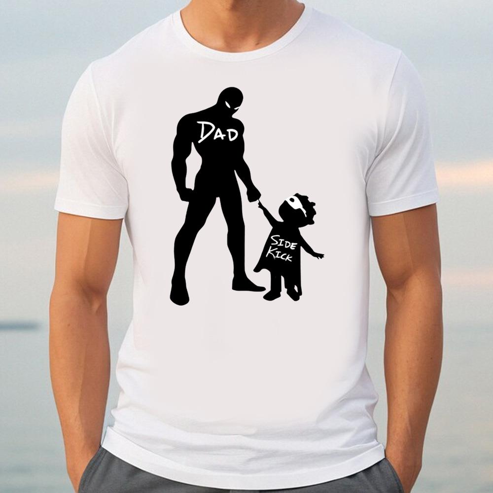 Father And Son, You're My Super Hero Shirt, Spider Dad Shirt, Gift For Dad