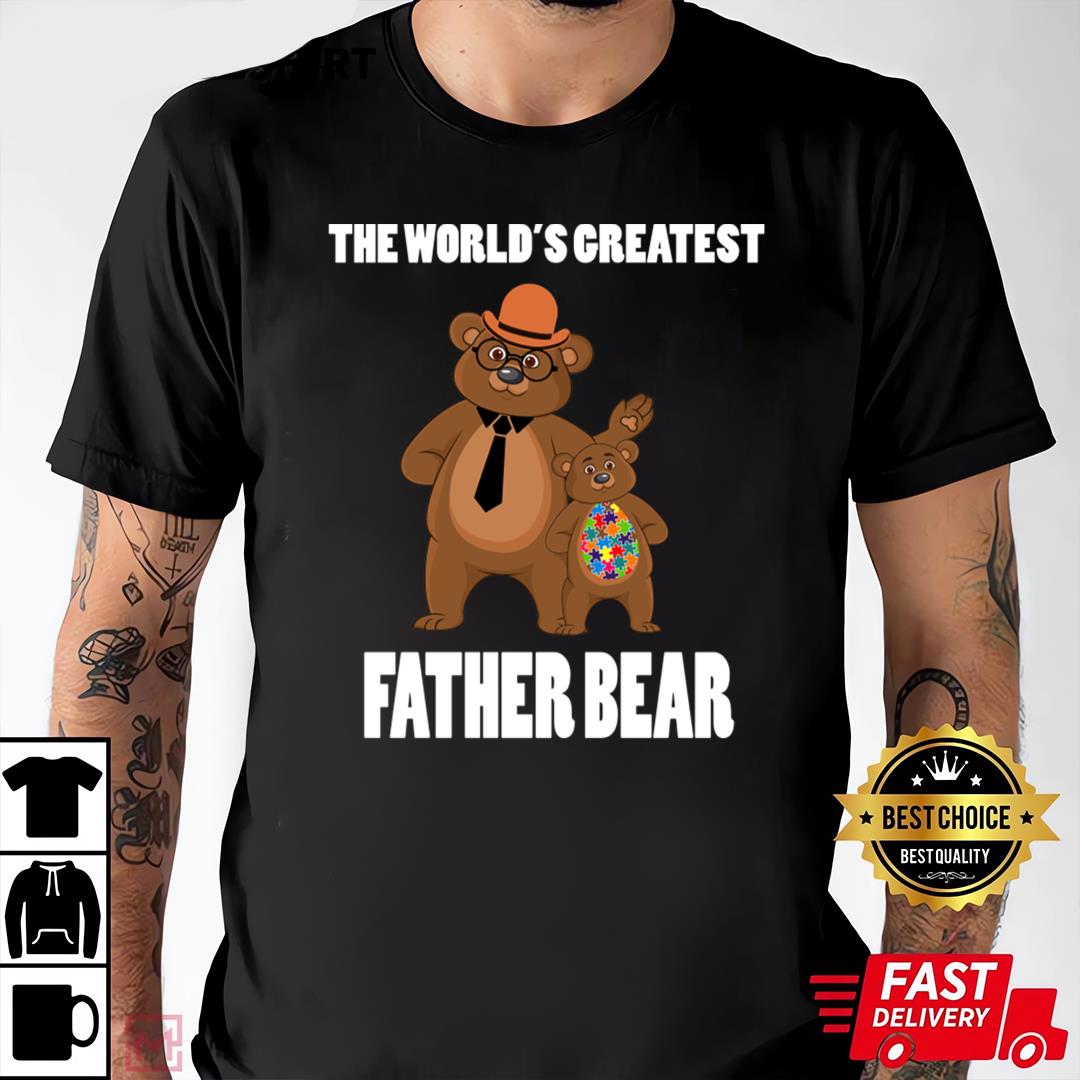 Father Bear Bear Autism T-Shirt, Gift For Father's Day, Best Dad Shirt