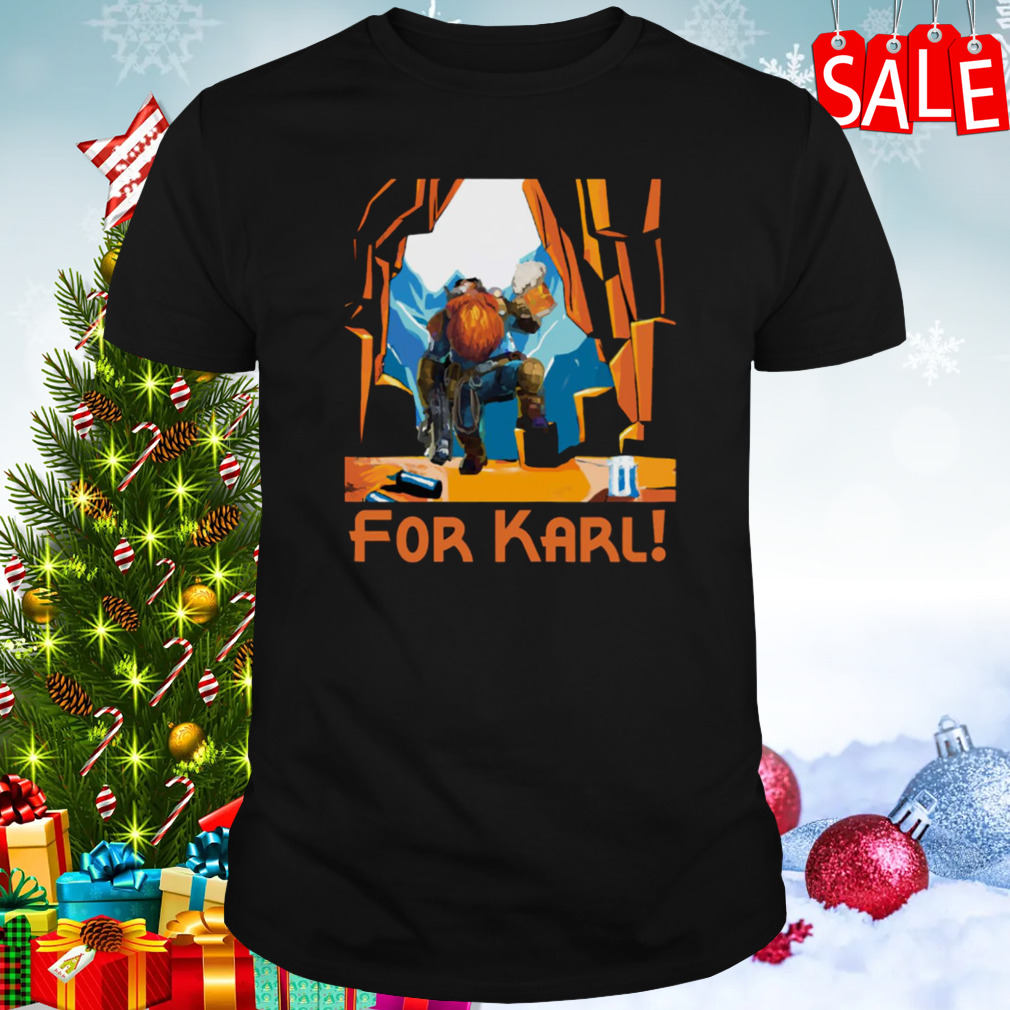 For Karl Deep Rock Galactic shirt
