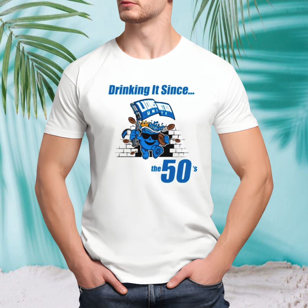Lions National United drinking it since the 50’s shirt