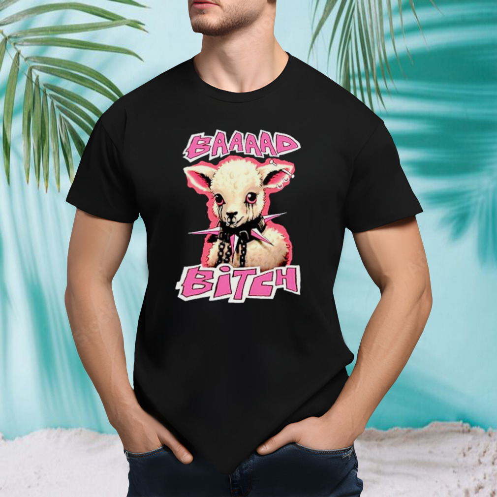 Sheep Baaaad bitch shirt