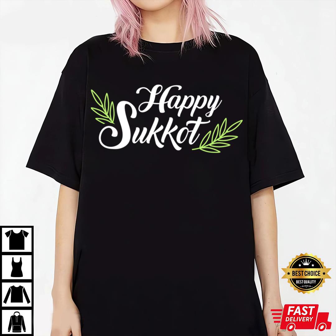 Funny Happy Sukkot T-Shirt