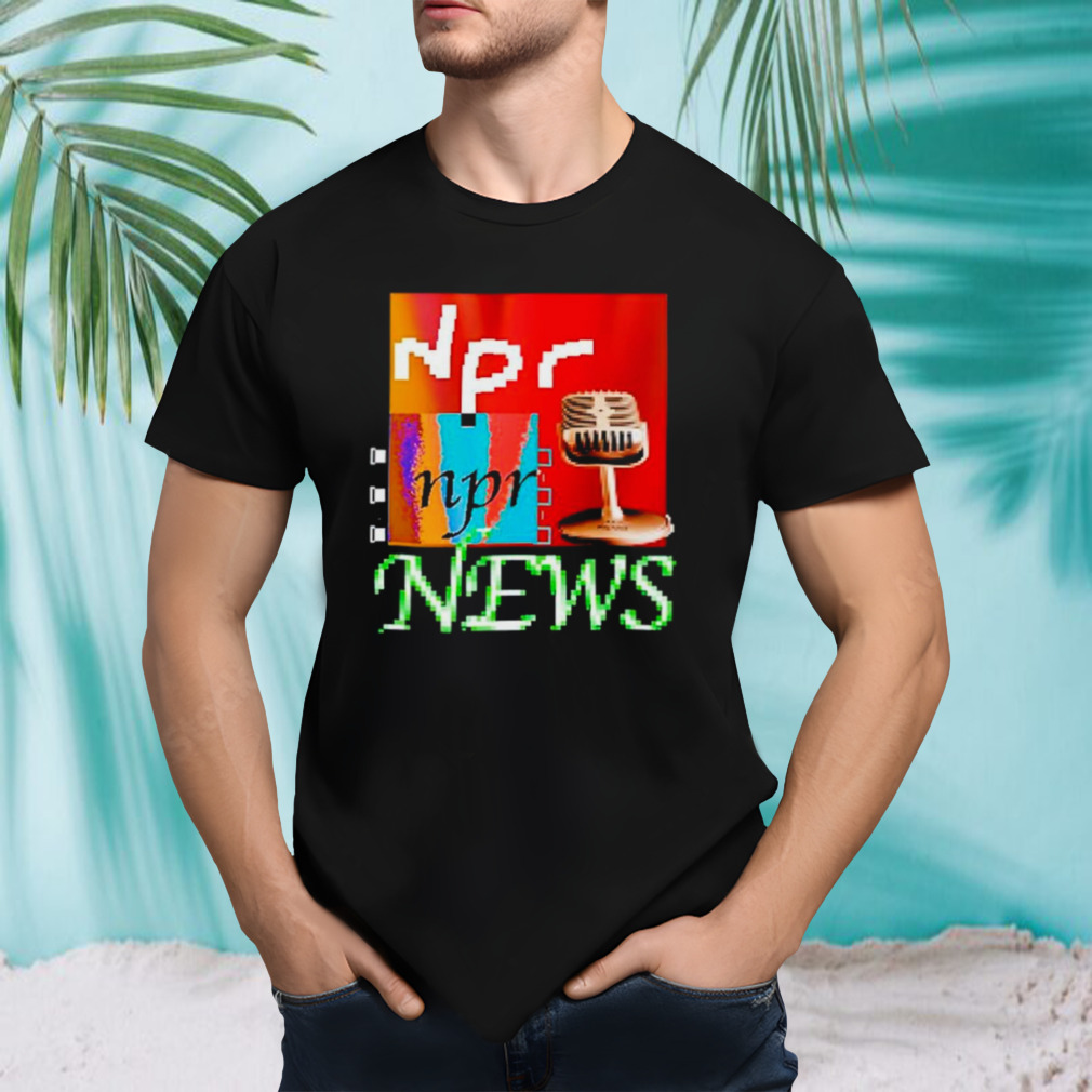 Npr Tiktok news shirt