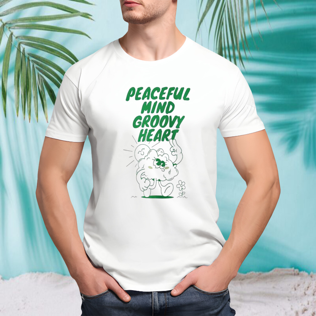 Peaceful mind groovy heart shirt