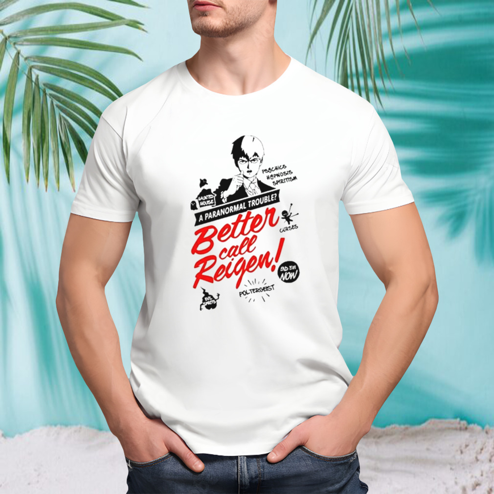 Asterister A Paranormal Trouble Better Call Reigen T-Shirt