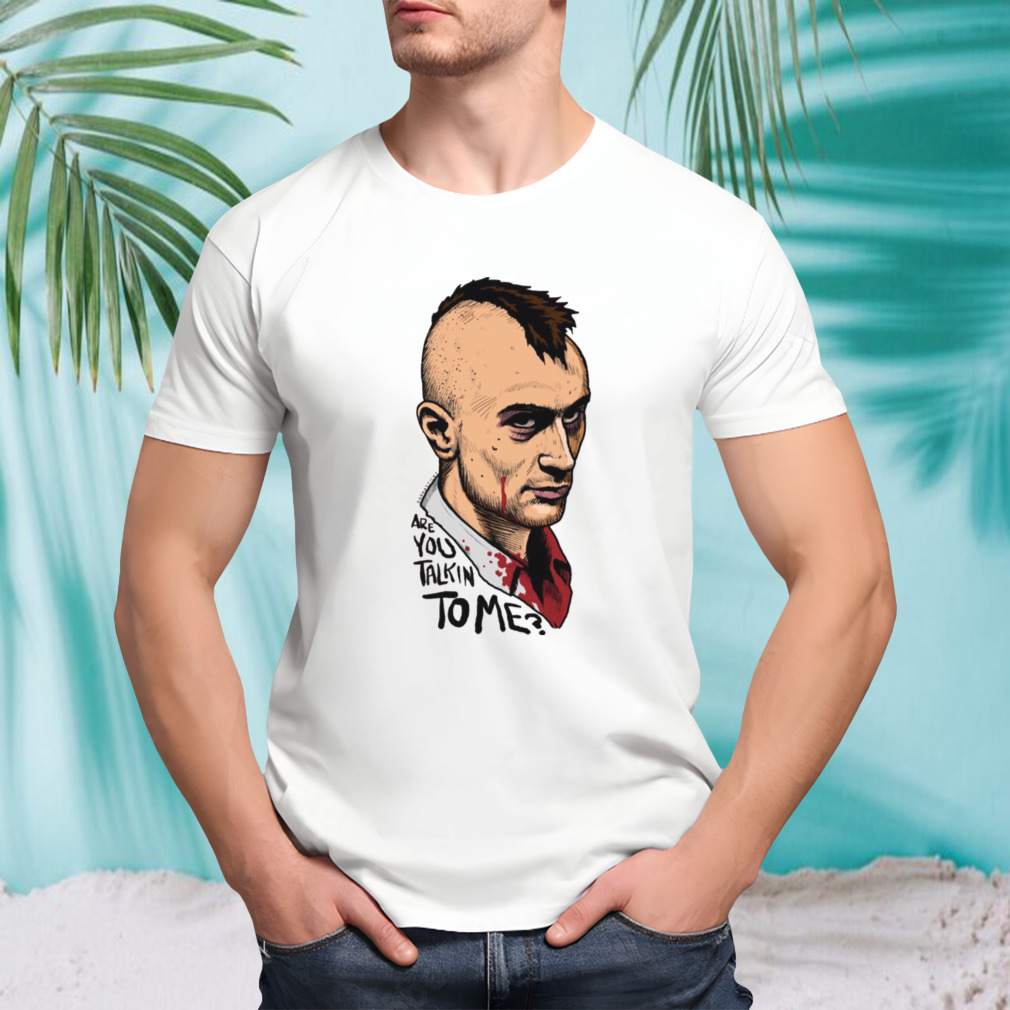 Sticker Travis Bickle Are You Talkin To Me Taxi Driver shirt