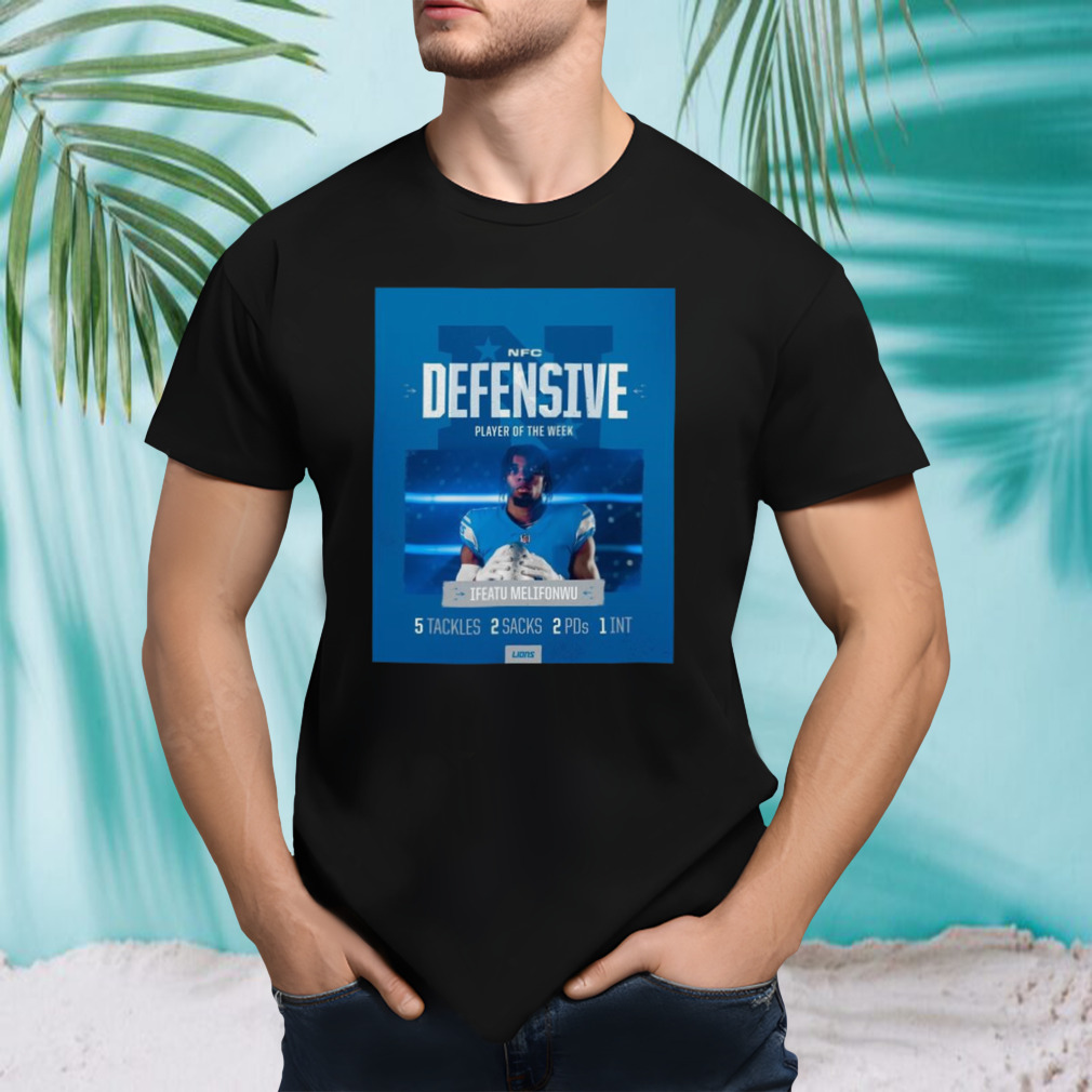 Detroit Lions Ifeatu Melifonwu Nfc Defensive Player Of The Week T-shirt