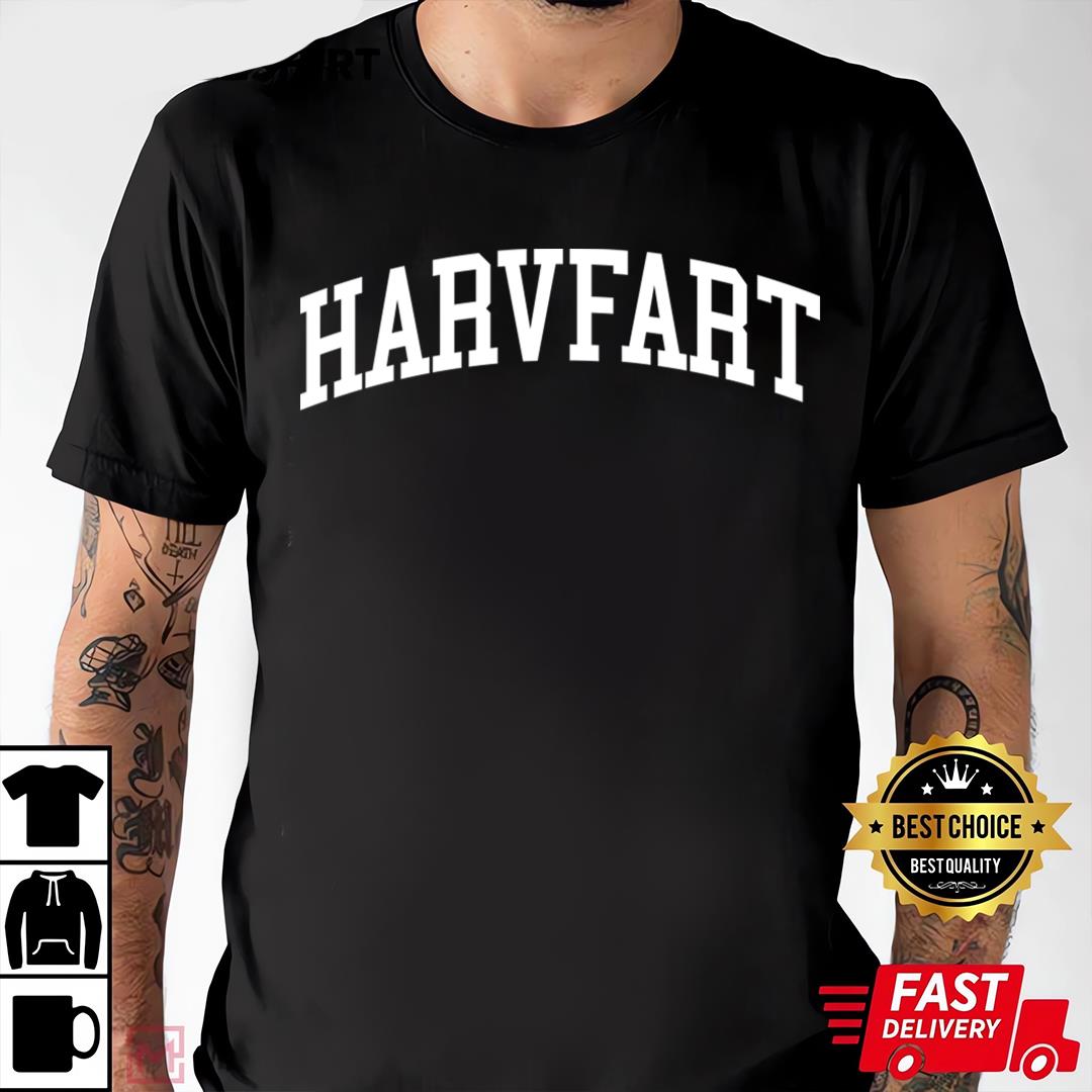 Harvfart Funny Harvard Fart Ivy League University T-Shirt