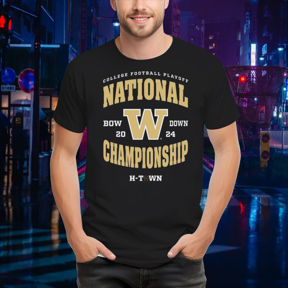 Washington Huskies 2024 Bow Down College Football Playoff National Championship H-Town Shirt