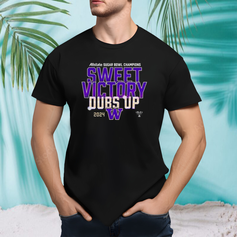 Sugar Bowl Champions Sweet Victory Dubs Up shirt