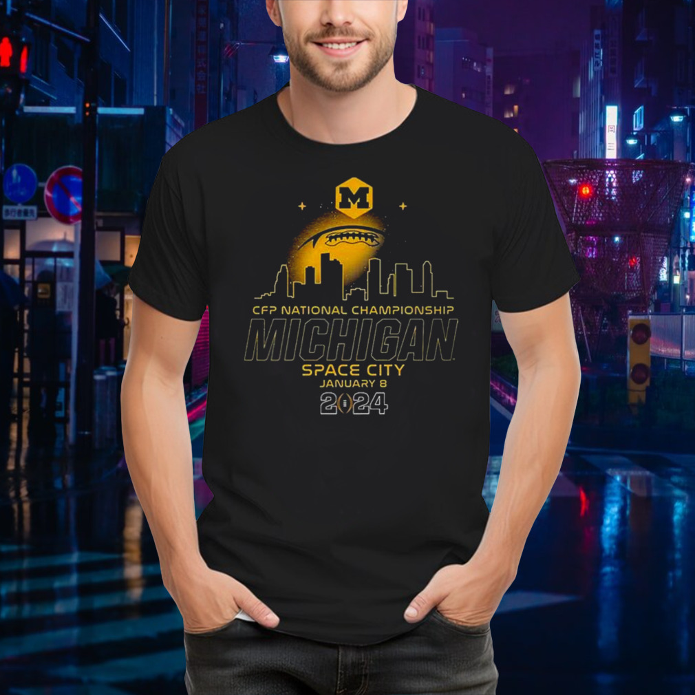 College Football Playoff 2024 National Championship Game January 8 Michigan Wolverines Space City Skyline shirt