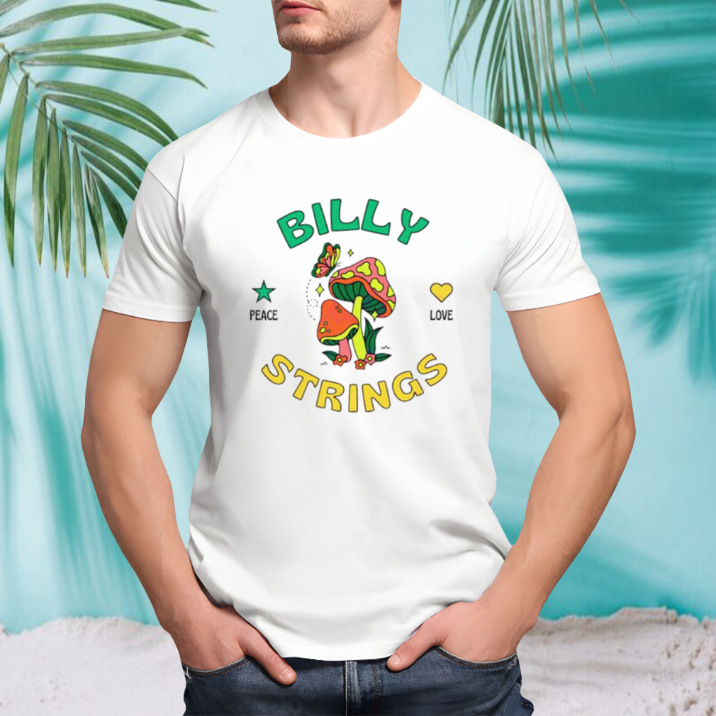 Billy strings peace love mushroom shirt
