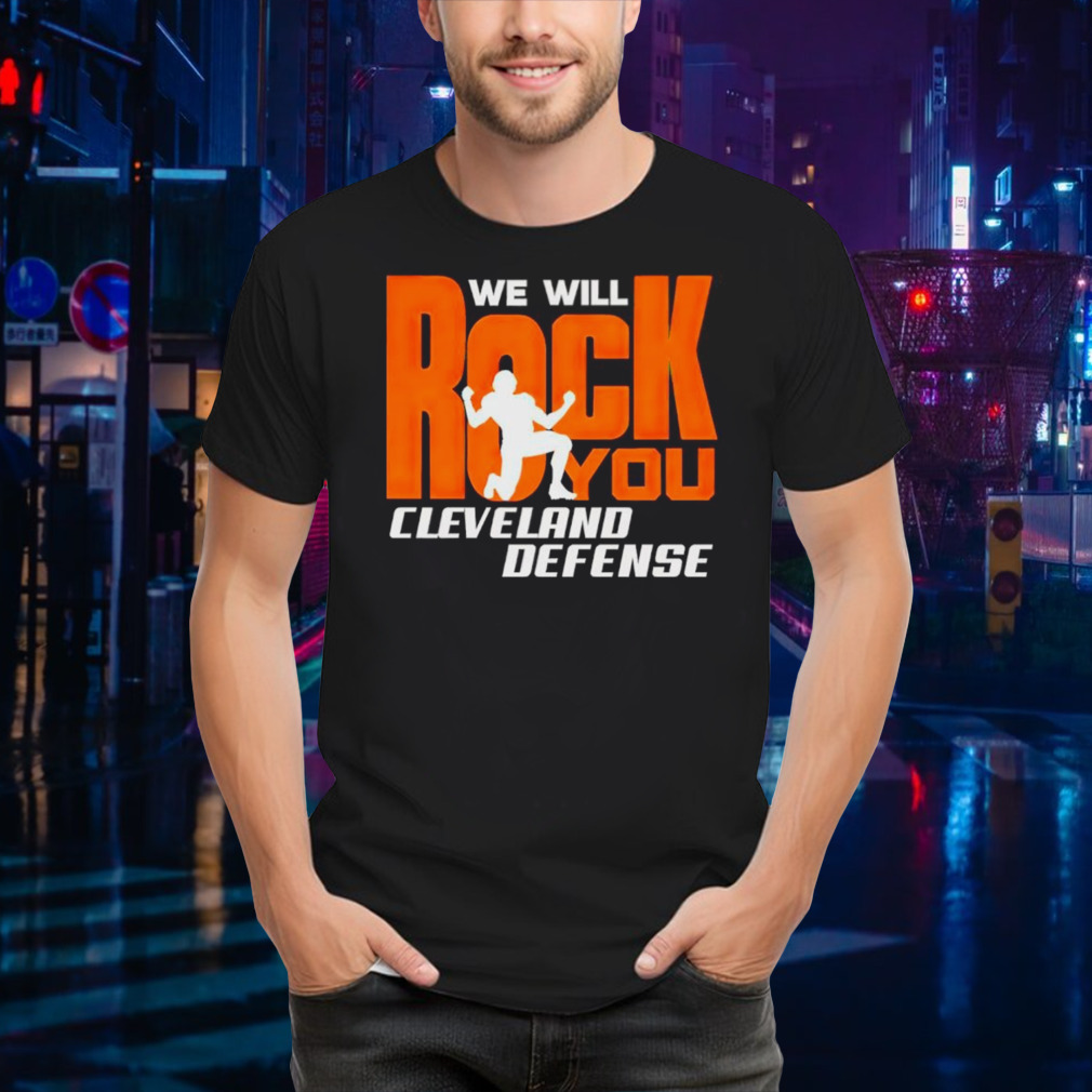 Cleveland Browns Defense We Will Rock You Football Shirt