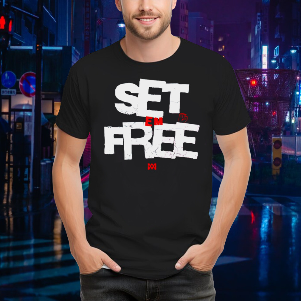 Set Em Free Shirt