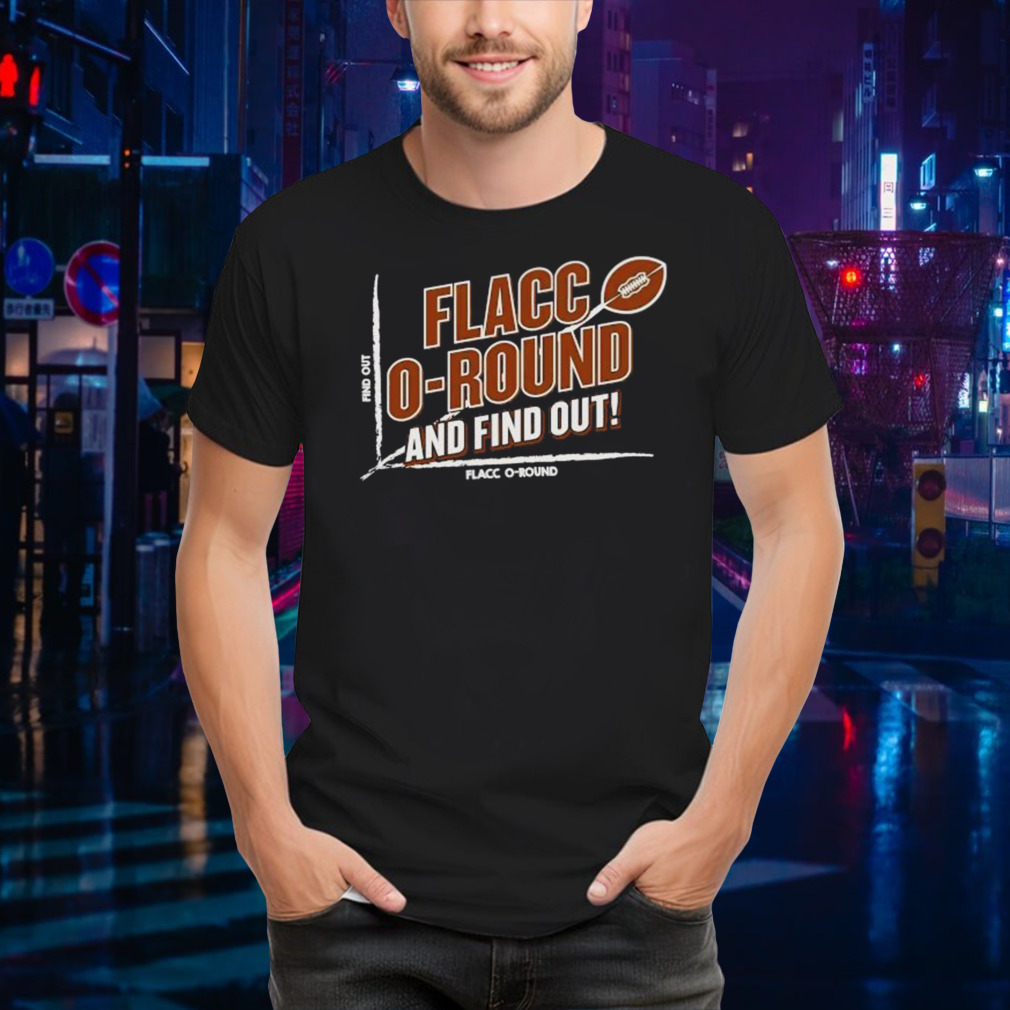 Flacco Round And Find Out Football Cleveland Browns 2024 Shirt