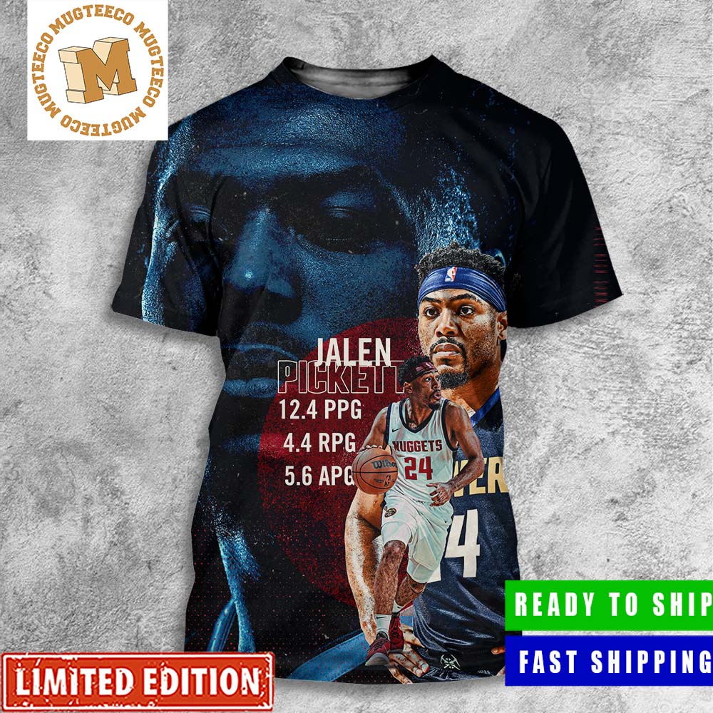 Jalen Pickett From Dennver Nuggets Did It All In NBA Summer League All Over Print Shirt
