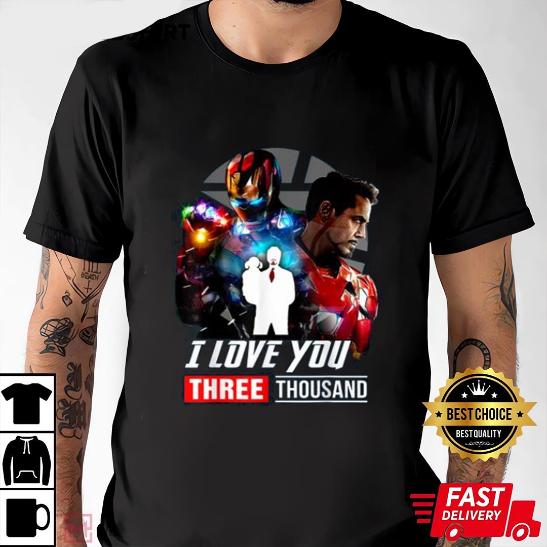 i love you three thousand t shirt