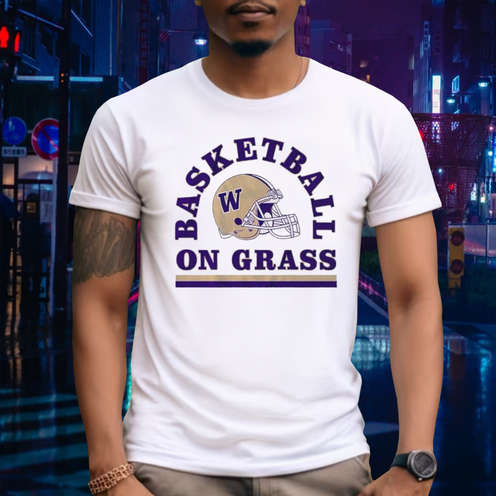 Washington Huskies Football Basketball On Grass 2024 Shirt