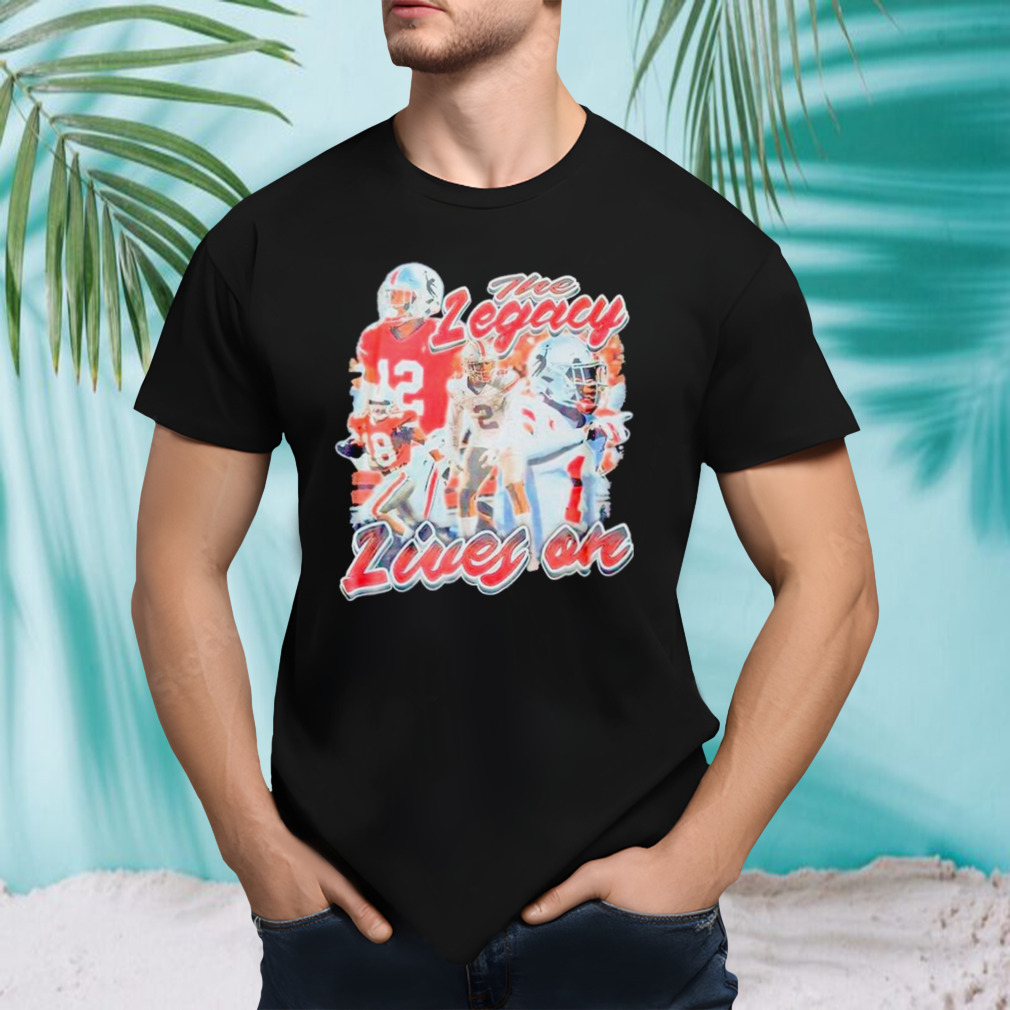 The Legacy Lives On Shirt