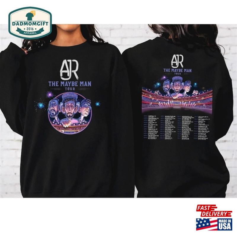 Ajr The Maybe Man Tour 2024 Shirt Band Fan Sweatshirt Concert Hoodie Classic