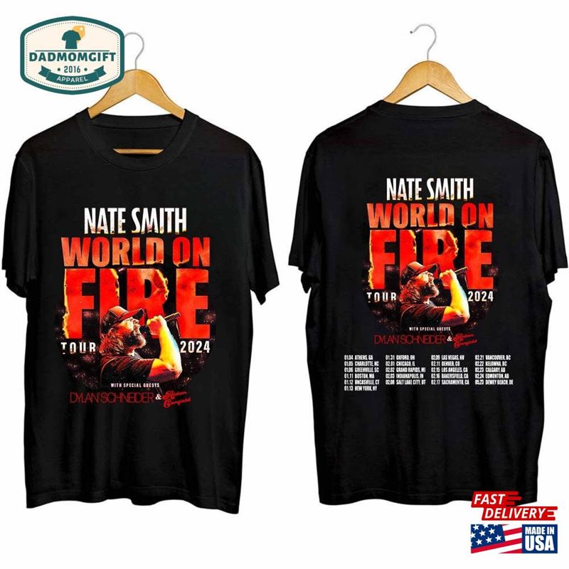 Nate Smith World On Fire Tour 2024 Shirt Fan Concert Unisex T-Shirt