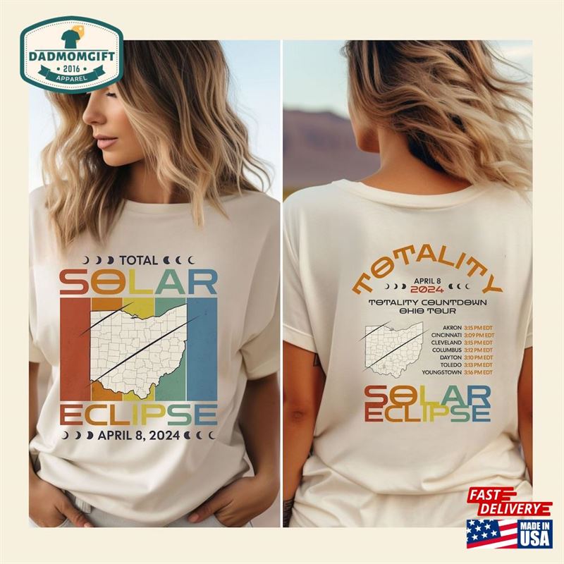 Total Solar Eclipse April 2024 Shirt Ohio 4 8 24 T-Shirt Group Tee Sweatshirt Unisex