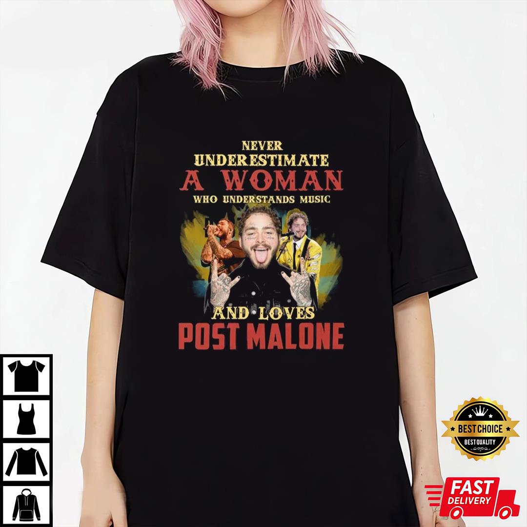 Vintage Never Underestimate A Woman Who Loves Post Malone T-Shirt