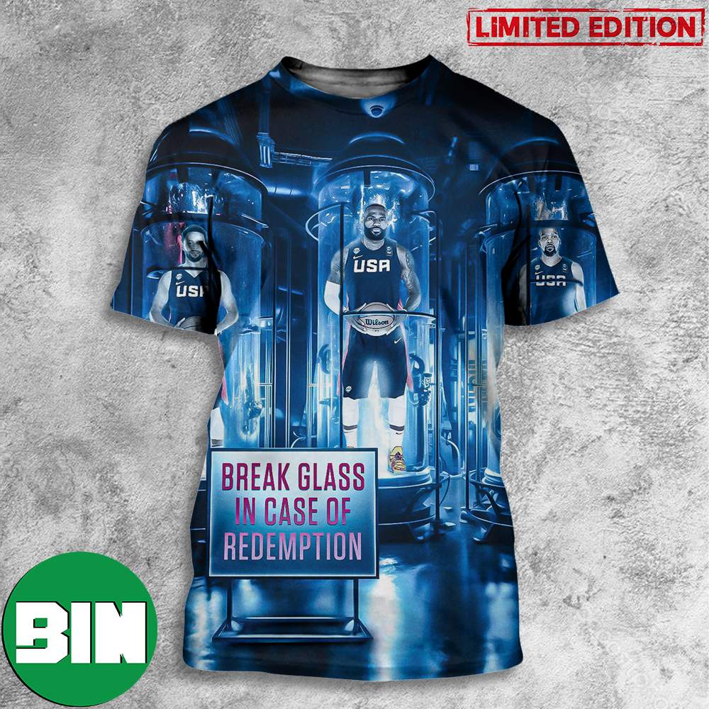 Break Glass In Case Of Redemption Team USA In The Paris Olympics Next Year 2024 3D T-Shirt Break Glass In Case Of Redemption Team USA In The Paris Olympics Next Year 2024 3D T-Shirt