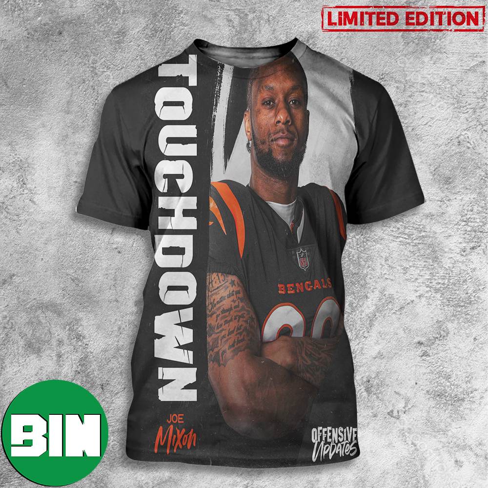 Cincinnati Bengals 14 Yard Touch Down For Joe Mixon Offensive Updates 3D T-Shirt