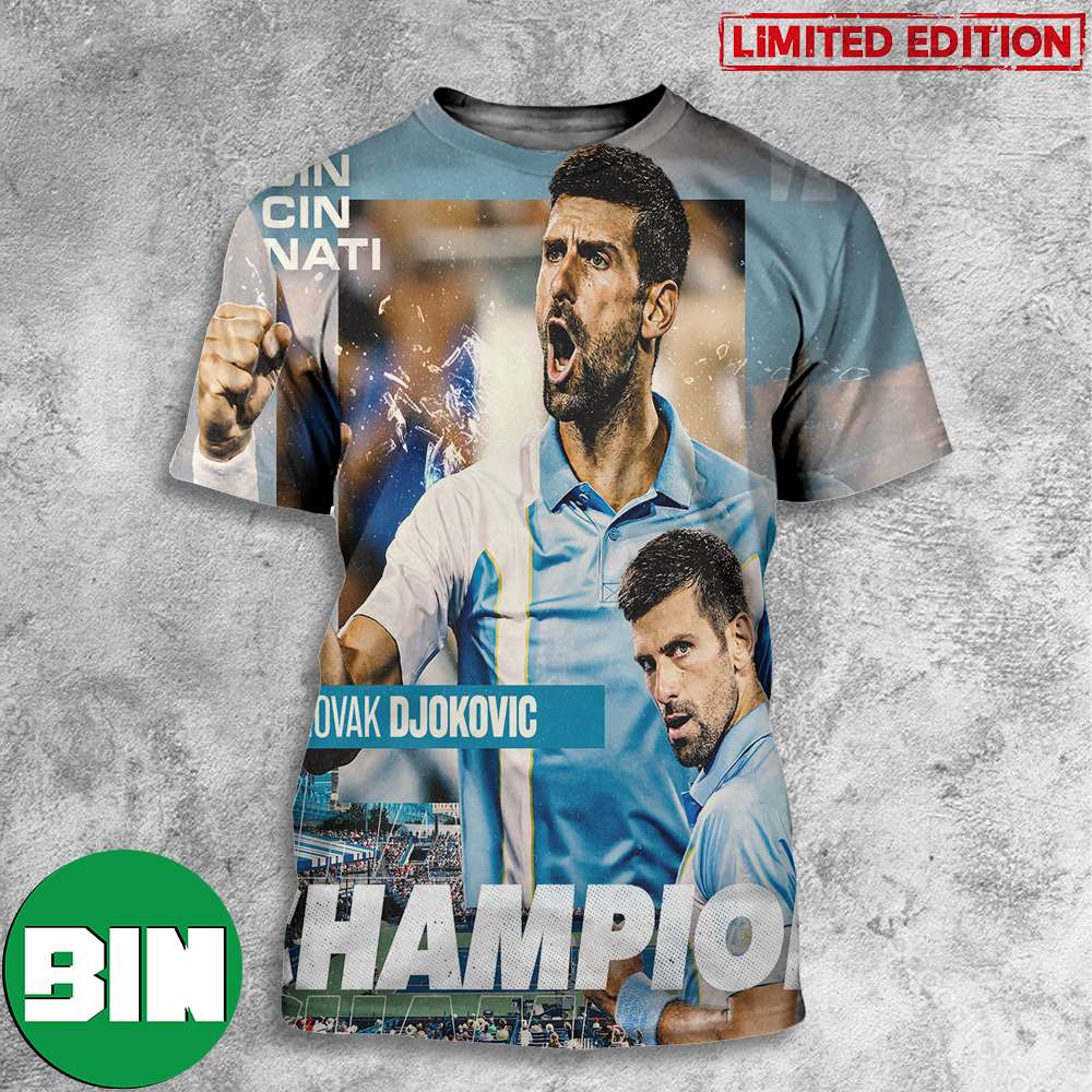 Congratulations Novak Djokovic Is Cincinnati Open 2023 Champion 3D T-Shirt